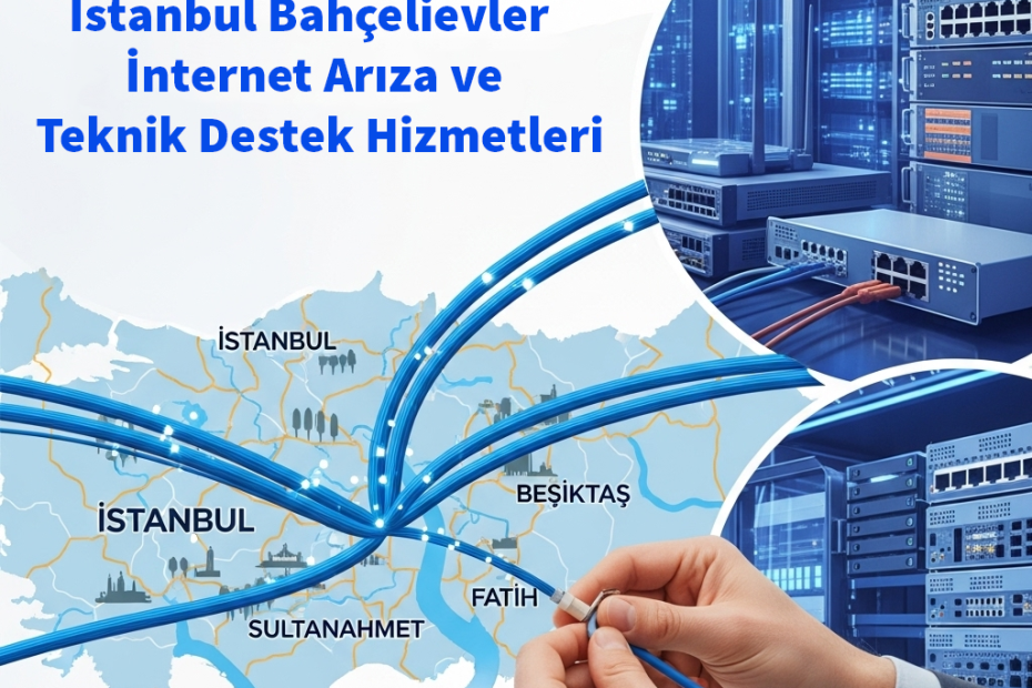 Bahçelievler | İnternet Arıza ve Teknik Destek Hizmetleri 1 İstanbul Bahçelievler İnternet Arıza ve Teknik Destek Hizmetleri